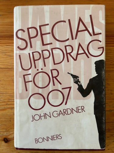 John Gardner - Specialuppdrag för 007 - James Bond