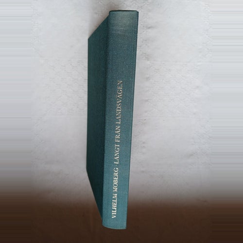 Långt från landsvägen - Vilhelm Moberg - svensk klassiker - arbetarlitteratur