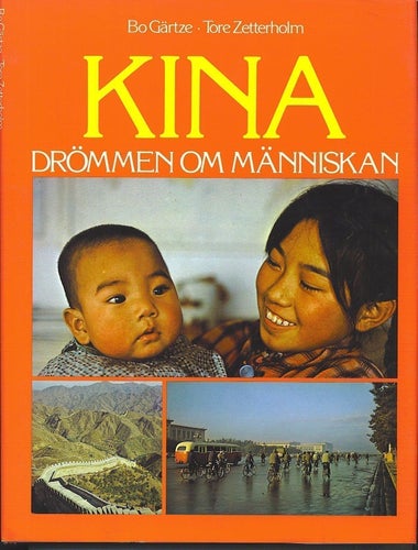 Bo Gärtze/Tore Zetterholm - Kina - Drömmen om människan (1977)