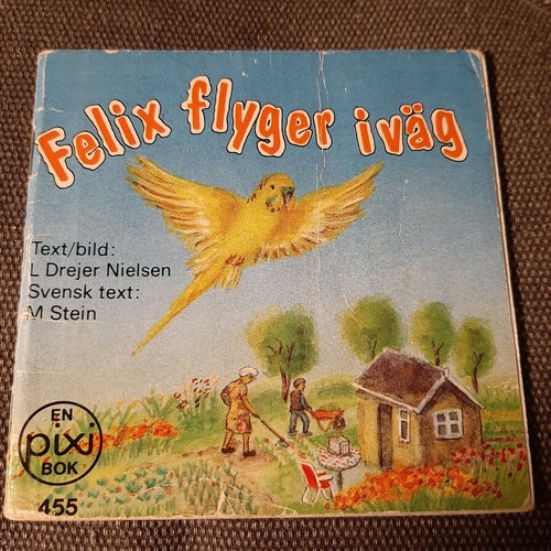 Pixibok. Felix flyger iväg