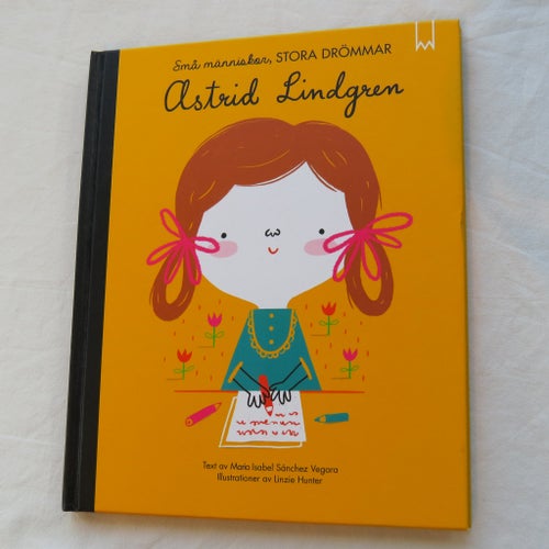 Små människor, STORA DRÖMMAR - Astrid Lindgren