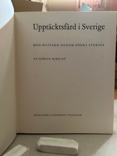 Upptäcktsfärd i Sverige med husvagn genom södra Sverige av Göran Schildt