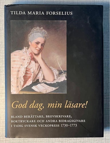 God dag, min läsare! - Tilda Maria Forselius