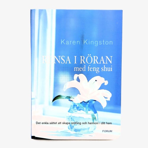 Rensa i röran: med feng shui - Karen Kingston