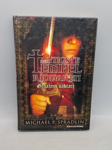 Den yngste tempelriddaren: Graalens väktare av Michael P. Spradlin