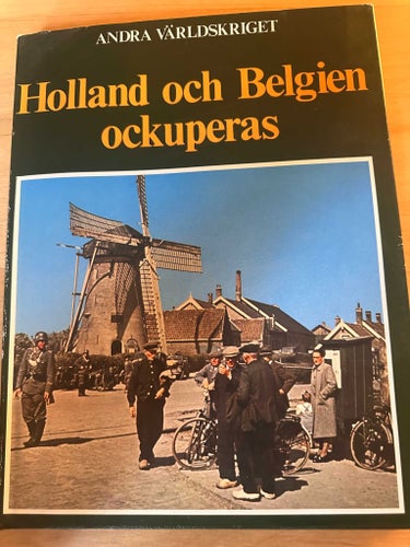Holland och Belgien ockuperas