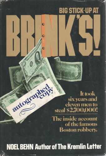 Big Stick-Up at Brink's! - Noel Behn - Signerad