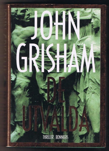 John Grisham: De utvalda - 1:a upplagan!