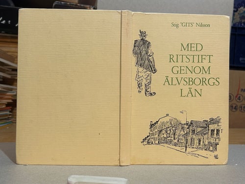 Med ritstift genom Älvsborgs län av Stig "Gits" Nilsson, bok, Very good plus