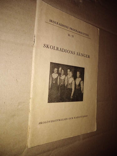 Skolradions sånger Skolradions programhäften 55 Skolöverstyrelsen och radiotjäns