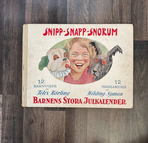 Snipp Snapp Snorum – Barnens stora julkalender 1945 Felix Körling & Hilding Nyma
