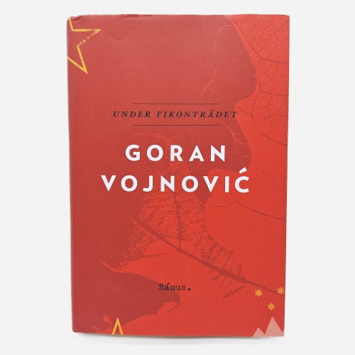 Under fikonträdet - Goran Vojnovic