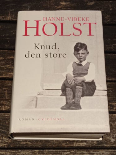 Knud, den store av Hanne-Vibeke Holst