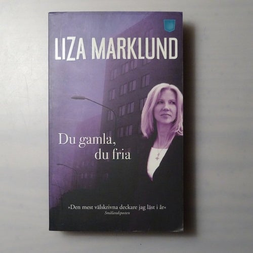 Du gamla, du fria av Liza Marklund, pocket