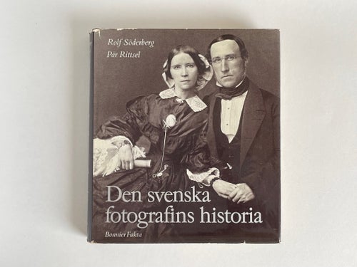 Den svenska fotografins historia - Rolf Söderberg, Pär Rittsel (1983)
