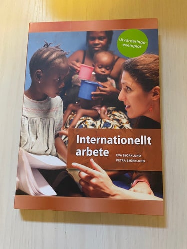 Internationellt arbete - Utvärderingsexemplar / Björklund, Eva & Petra