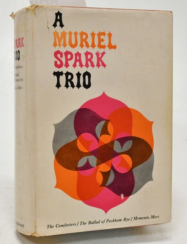 A Murial Spark Trio, The comforters, The ballad of Peckham Rye, Memento mori