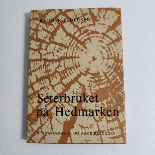 Seterbruket på Hedmarken- Fra system til opplösning (inb) historia Norge