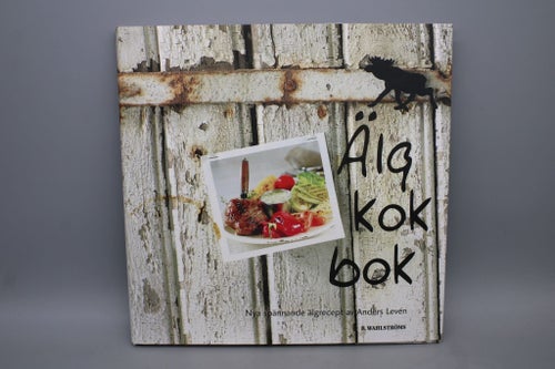 Anders Levén - Älgkokbok