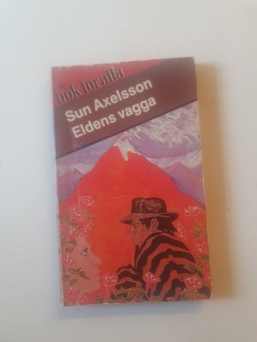 Eldens vagga av Sun Axelsson, 1974
