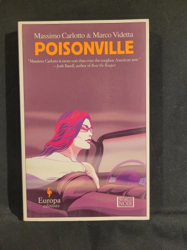 Poisonville av Massimo Carlotto & Marco Videtta, 2009