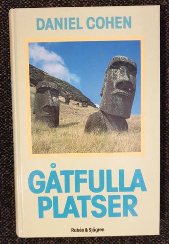 Gåtfulla platser (Cohen, Daniel)(Inbunden) >G< 1985