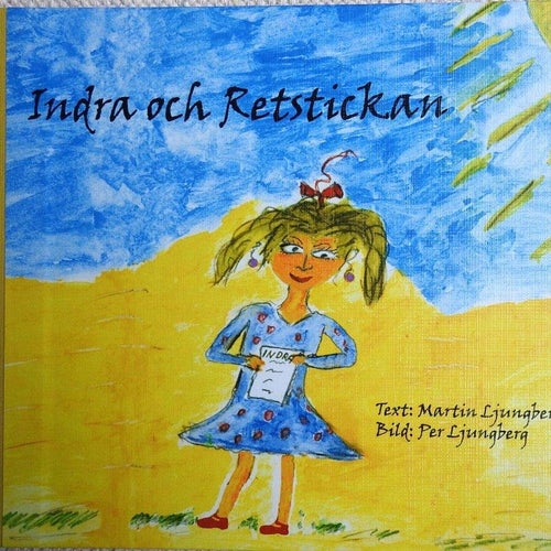 Indra och Retstickan av Martin Ljungberg