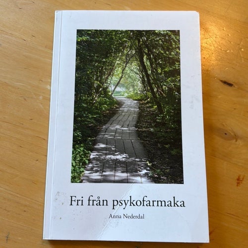 Fri från psykofarmaka av Anna Nederdal