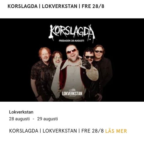 2 konsertbiljetter till Korslagda 28 augusti i Motala Lokverkstan