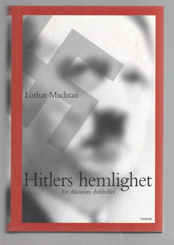 Hitlers hemlighet - en diktators dubbelliv