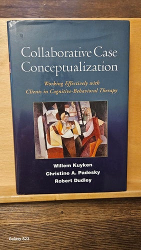 Collaborative Case Conceptualization, Kyuken/Padesky/Dudley