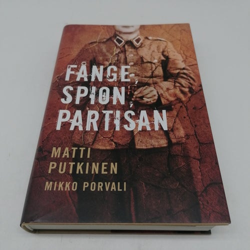 Fånge, spion, partisanbyar