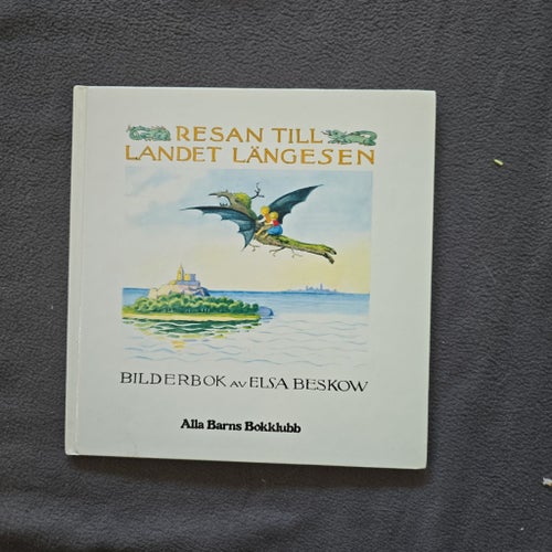 Resan till landet Längesen av Elsa Beskow, 1980