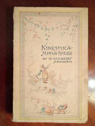 Kinesiska Miniatyrer av W. Somerset Maugham, 1923