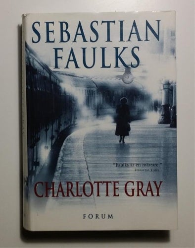 Charlotte Gray - Sebastian Faulks