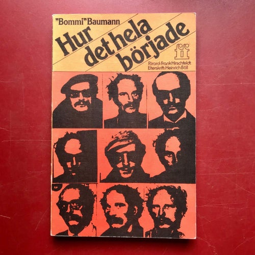 HUR DET HELA BÖRJADE Michael "Bommi" Baumann 1976