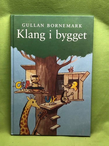 Klang i bygget [Musiktryck] / Bornemark, Gullan