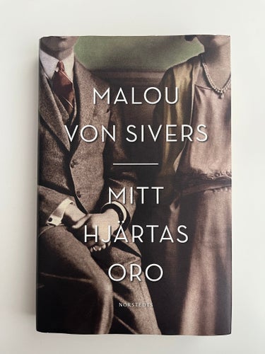 Mitt hjärtas oro av Malou von Sivers, 2013