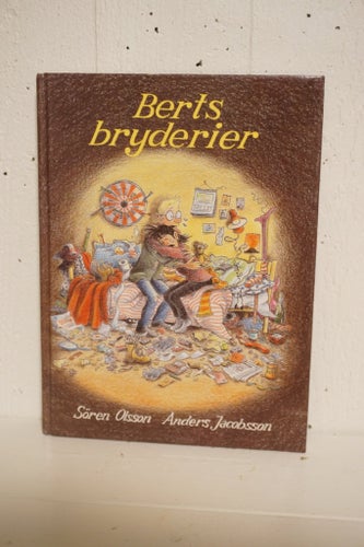 Berts bryderier av Sören Olsson och Anders Jacobsson
