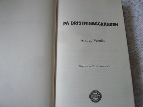 PÅ BRISTNINGSGRÄNSEN, A. VERNICK, 2012,  BÖCKER