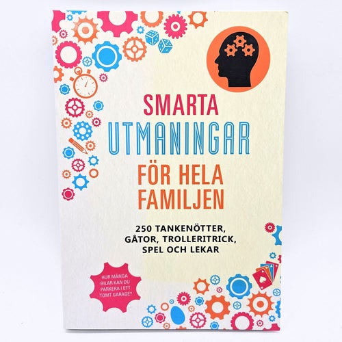 Smarta utmaningar för hela familjen: 250 tankenötter, gåtor...
