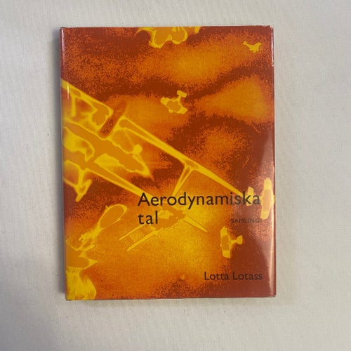Aerodynamiska tal av Lotta Lotass, inbunden, Bonniers 2001