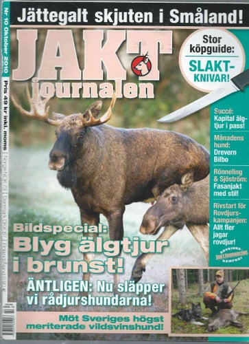JAKT JOURNALEN - NR 10 2010- BLYG ÄLGTJUR.....