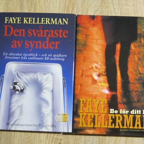 Faye Kellerman: Två Spänningsromaner - "Den svåraste av synder" och "Be för