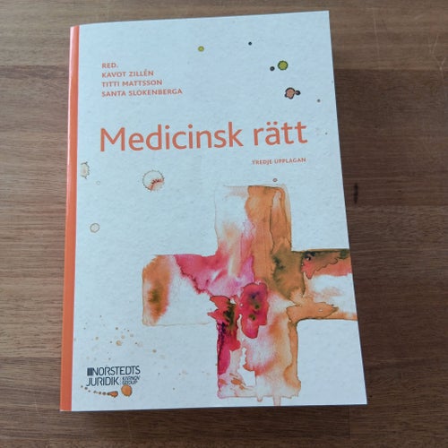 Medicinsk rätt av Kavot Zillén, Titti Mattsson, Santa Slokenberga, Tredje