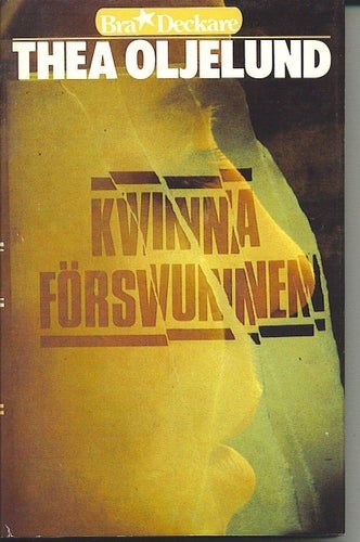 Thea Oljelund - Kvinna försvunnen (1984)