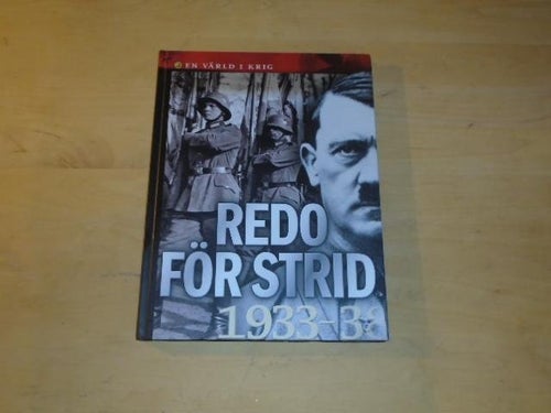 REDO FÖR STRID 1933-38 - en värld i krig 1