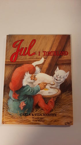 JUL I TOMTELAND CARLA VILH HANSEN TRYCKT 1990 I FINT SKICK