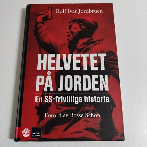 Helvetet på jorden : en SS-frivilligs historia