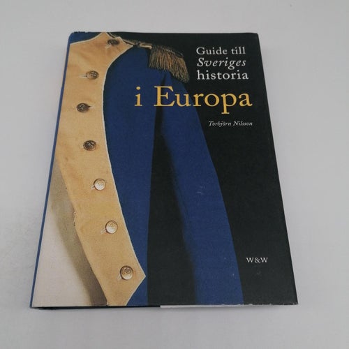 Guide till Sveriges historia i Europa